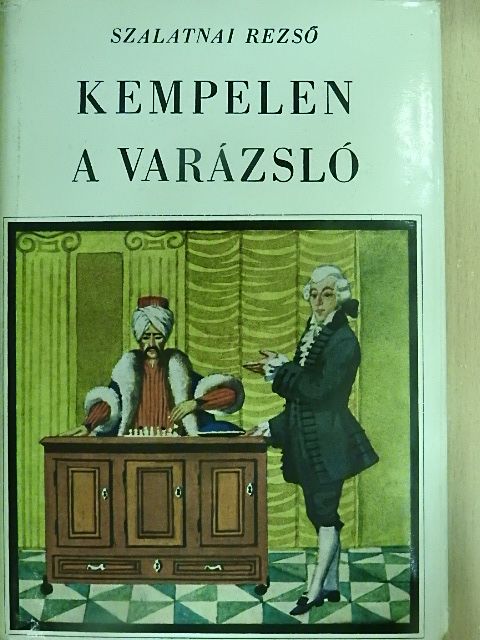 Szalatnai Rezső - Kempelen, a varázsló [antikvár]