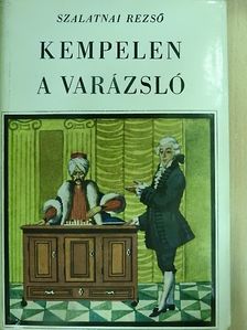 Szalatnai Rezső - Kempelen, a varázsló [antikvár]