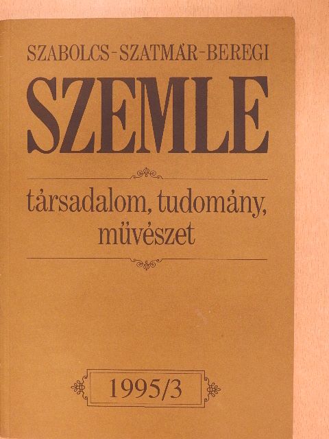 Balogh István - Szabolcs-Szatmár-Beregi Szemle 1995. augusztus [antikvár]