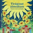 Magyar klasszikusok - Virágosat álmodtam (új)