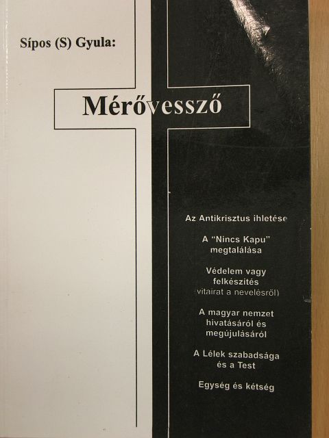 Sípos (S) Gyula - Mérővessző [antikvár]