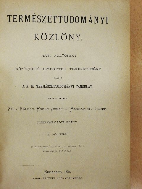 Dr. Lengyel Béla - Természettudományi Közlöny 1881. január-december [antikvár]