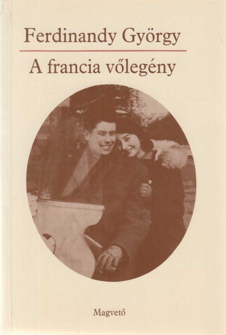 FERDINANDY GYÖRGY - A francia vőlegény [antikvár]