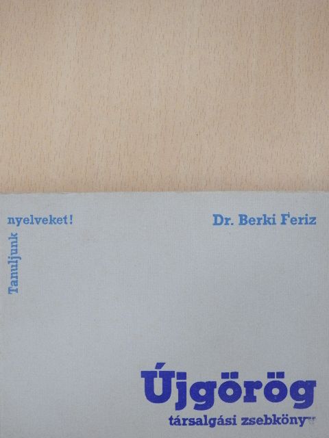 Dr. Berki Feriz - Újgörög társalgási zsebkönyv [antikvár]