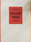 Alfred Bernt - Forensische Medizin [antikvár]