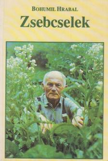 Szigeti László, Bohumil Hrabal - Zsebcselek [antikvár]