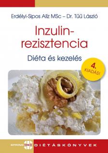 Dr. Tűű László-Erdélyi-Sipos Alíz MSc - Inzulinrezisztencia - diéta és kezelés 4. kiadás
