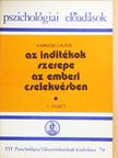 Kardos Lajos - Az indítékok szerepe az emberi cselekvésben [antikvár]