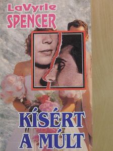 LaVyrle Spencer - Kísért a múlt [antikvár]