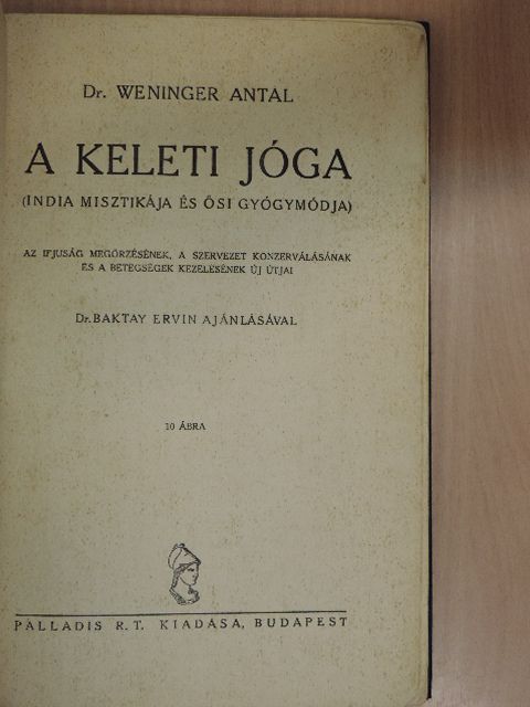Dr. Weninger Antal - A keleti jóga [antikvár]