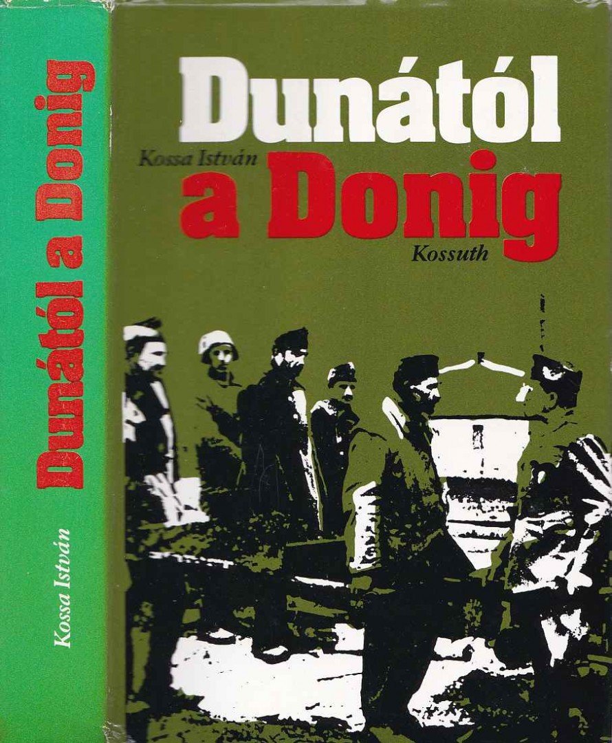 Kossa István - Dunától a Donig [antikvár]