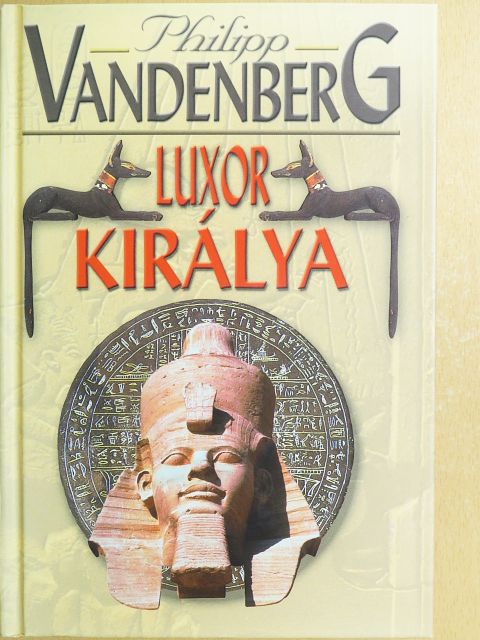 Philipp Vandenberg - Luxor királya [antikvár]
