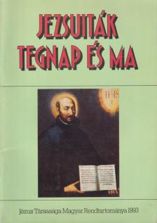 Jezsuiták tegnap és ma [antikvár]