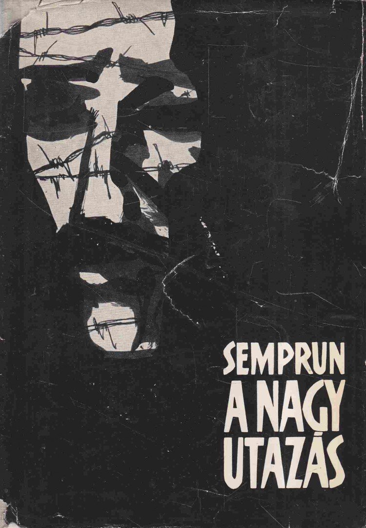 Jorge Semprun - A nagy utazás [antikvár]