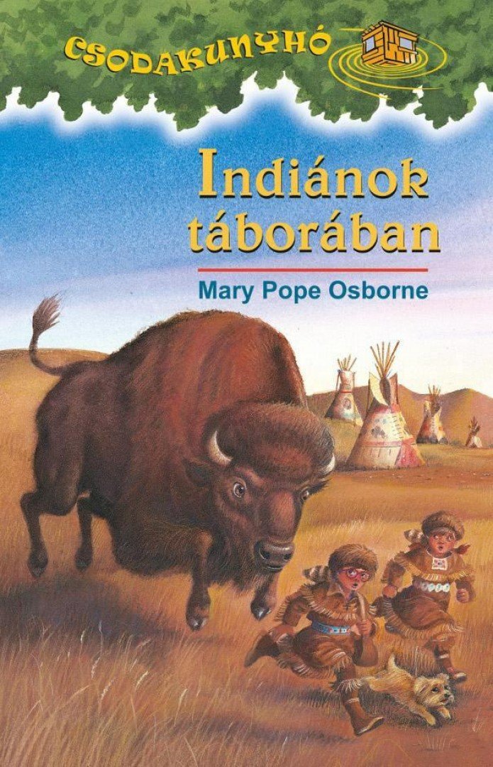 Mary Pope Osborne - Indiánok táborában [antikvár]