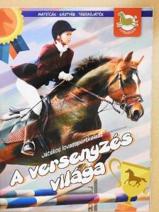 Bagoly Ilona - A versenyzés világa [antikvár]