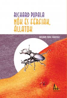 Richard Pupala - Nők és férfiak, állatok