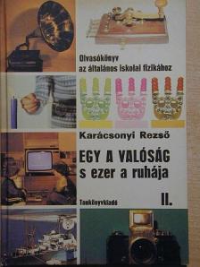 Dr. Karácsonyi Rezső - Egy a valóság s ezer a ruhája II. [antikvár]