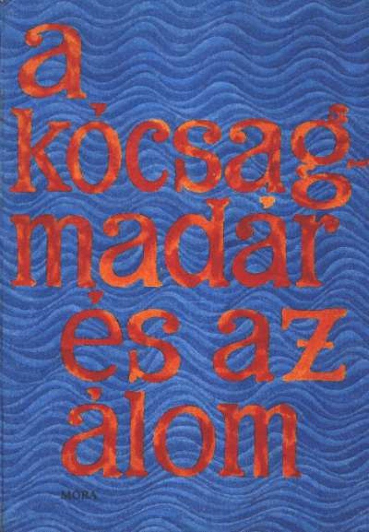 Dornbach Mária - A kócsagmadár és az álom [antikvár]