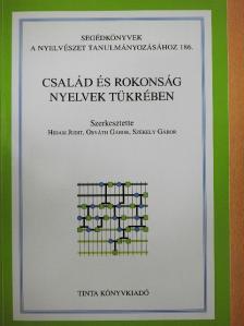 Minya Károly - Család és rokonság nyelvek tükrében [antikvár]