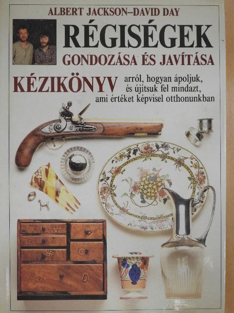 Albert Jackson - Régiségek gondozása és javítása [antikvár]