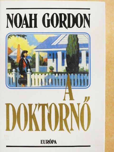 Noah Gordon - A doktornő [antikvár]