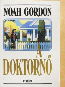 Noah Gordon - A doktornő [antikvár]