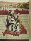 Scholtz Róbert - 64 vármegye [antikvár]