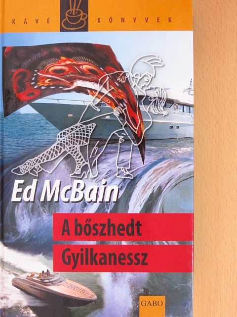 Ed McBain - A bőszhedt Gyilkanessz [antikvár]