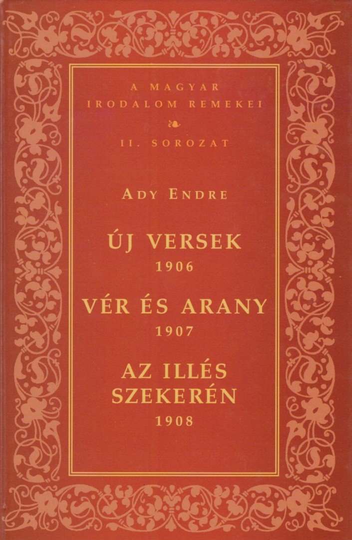 Ady Endre - Új versek / Vér és arany / Az Illés szekerén [antikvár]