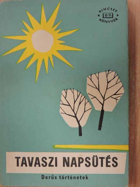 Balázs Béla - Tavaszi napsütés [antikvár]