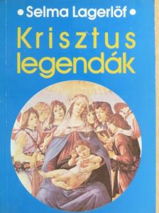 Lagerlöf Zelma - Krisztus-legendák [antikvár]
