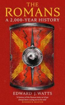 Edward Jay Watts - The Romans: A 2000-Year History