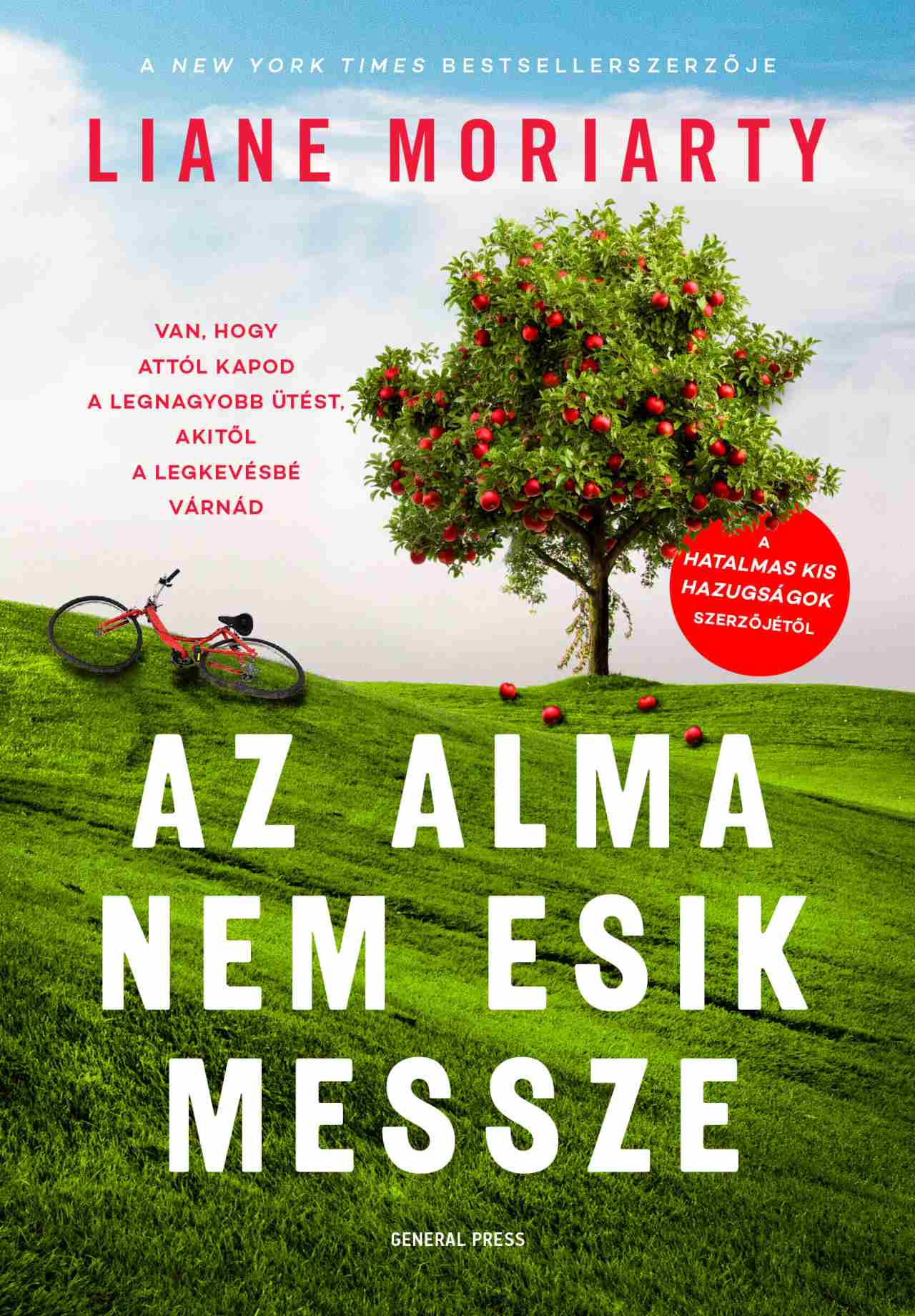 Liane Moriarty - Az alma nem esik messze [szépséghibás]