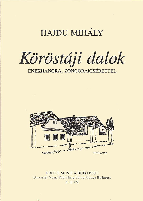 HAJDÚ MIHÁLY - KÖRÖSTÁJI DALOK ÉNEKHANGRA,ZONGORAKÍSÉRETTEL