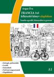 Argaz Éva - Francia 1x1 - felkészítő könyv alapfokon A1