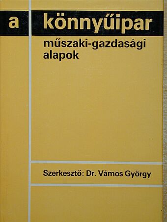 Botka Zoltán - A könnyűipar [antikvár]