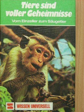 Tiere sind voller Geheimnisse I. [antikvár]