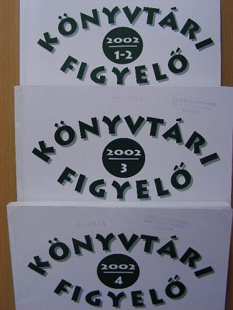 Benediktsson Dániel - Könyvtári Figyelő 2002/1-4 [antikvár]