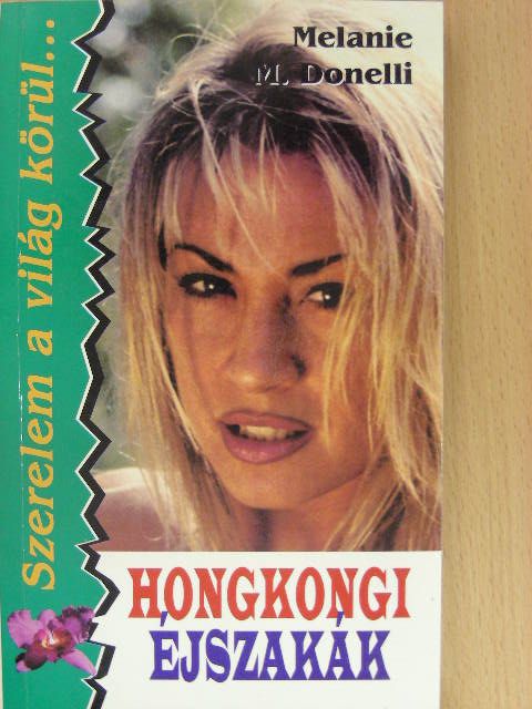 Melanie M. Donelli - Hongkongi éjszakák [antikvár]