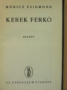 Móricz Zsigmond - Kerek Ferkó [antikvár]