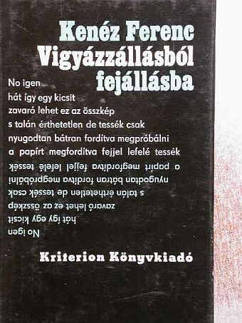 Kenéz Ferenc - Vigyázzállásból fejállásba [antikvár]