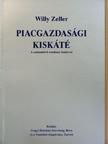 Willy Zeller - Piacgazdasági kiskáté [antikvár]