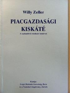 Willy Zeller - Piacgazdasági kiskáté [antikvár]