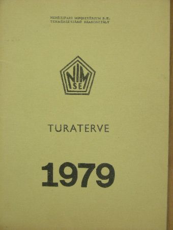 Nehézipari Minisztérium S. E. Természetjáró Szakosztály turaterve 1979. [antikvár]