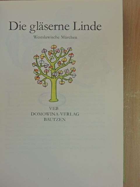 Die gläserne Linde [antikvár]