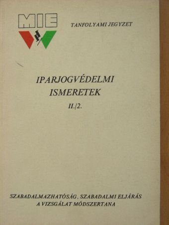 Dr. Bobrovszky Jenő - Iparjogvédelmi ismeretek II./2. [antikvár]