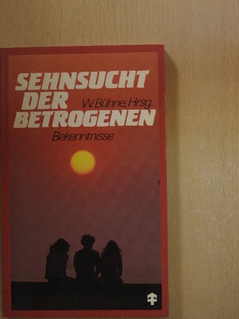 Antonio Bueno - Sehnsucht der Betrogenen [antikvár]