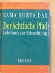 Lama Surya Das - Der Achtfache Pfad [antikvár]