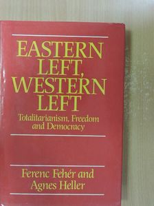 Agnes Heller - Eastern Left, Western Left [antikvár]